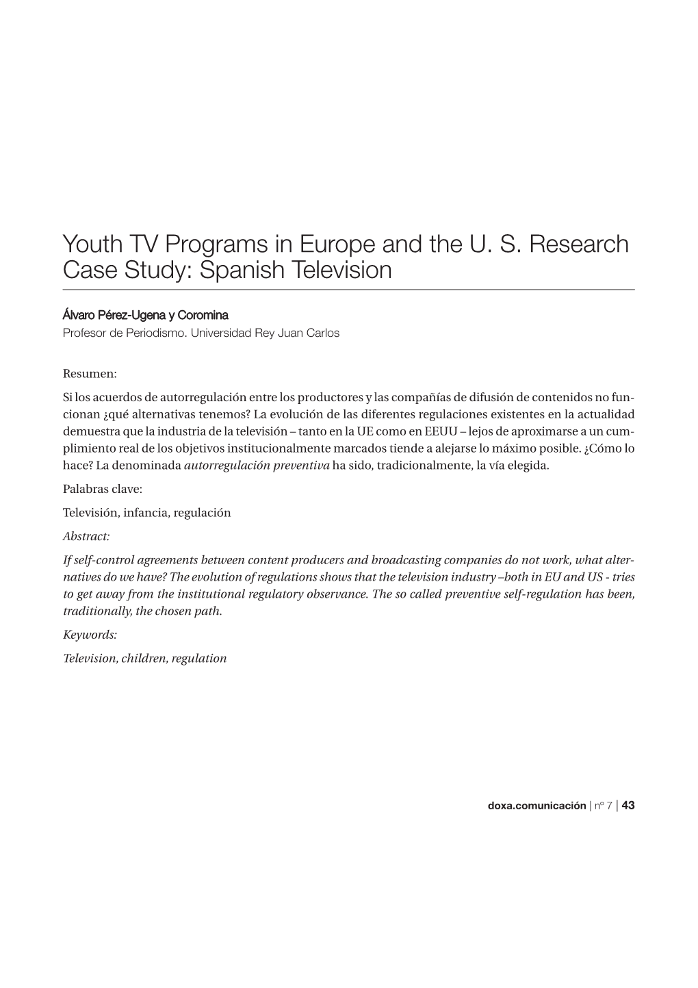 Youth TV Programs in Europe and the U. S. Research Case Study: Spanish Television