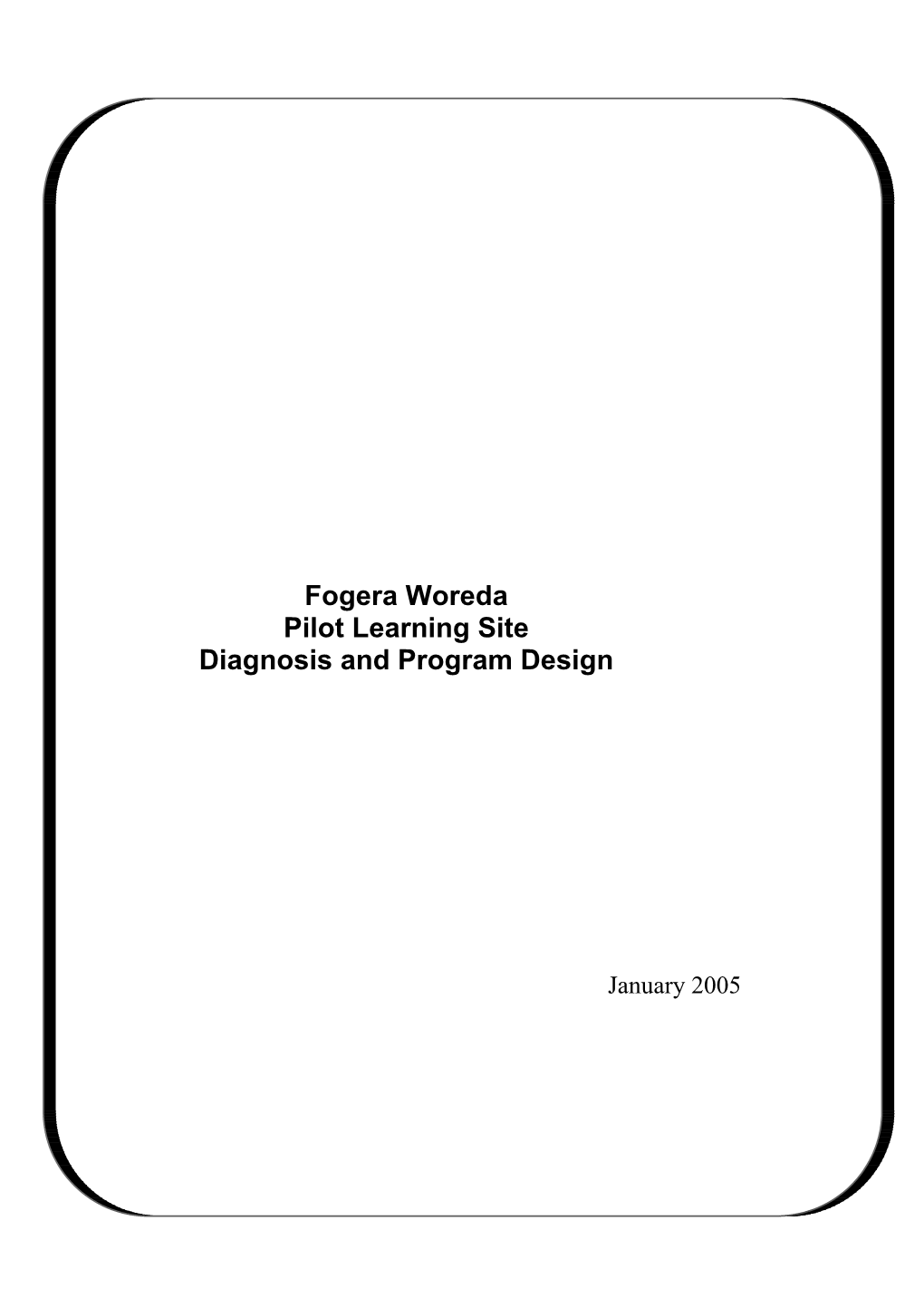 Fogera Woreda Pilot Learning Site Diagnosis and Program Design