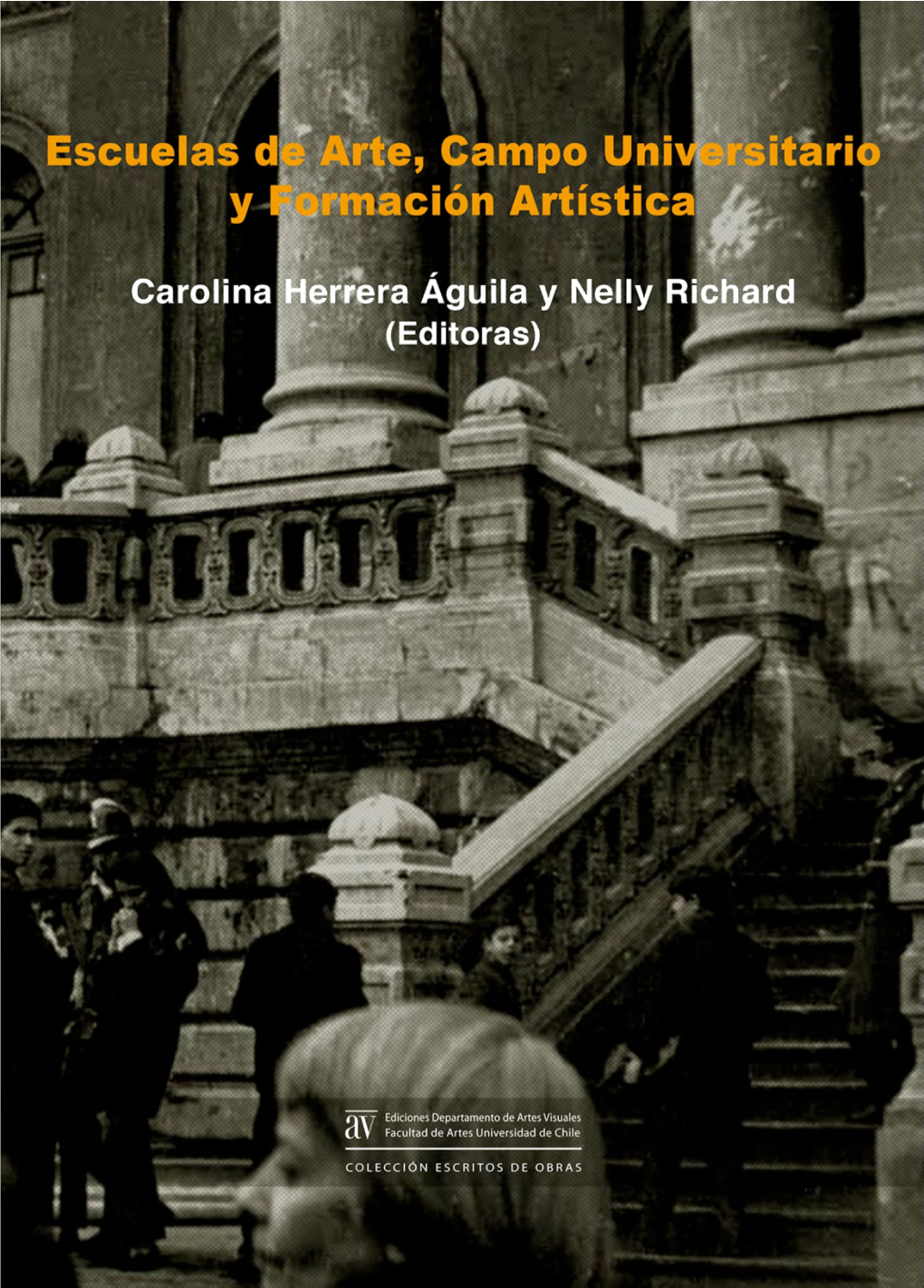 Escuelas De Arte, Campo Universitario Y Formación Artística