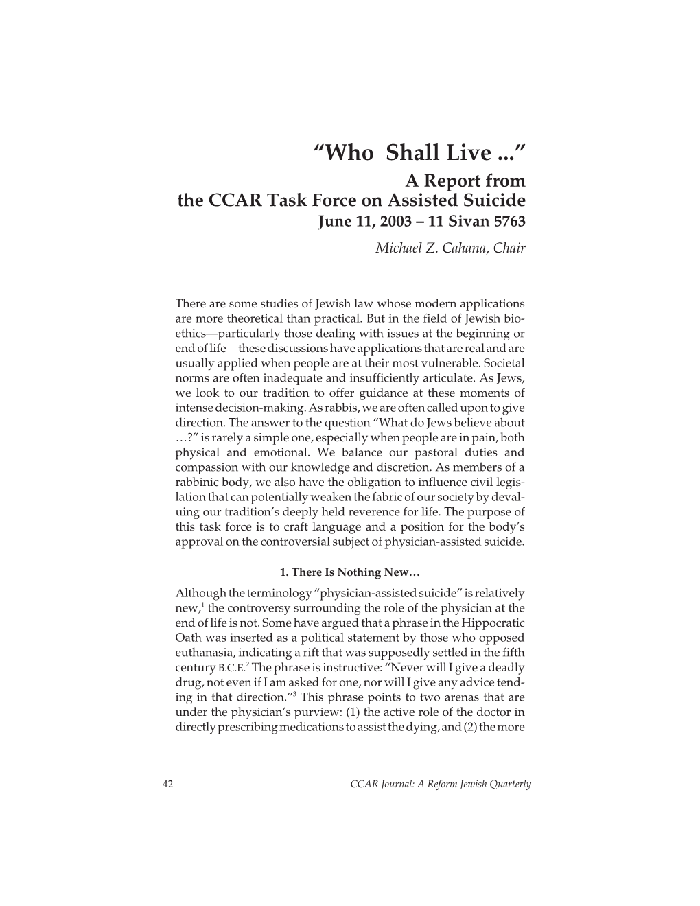 “Who Shall Live ...” a Report from the CCAR Task Force on Assisted Suicide June 11, 2003 – 11 Sivan 5763 Michael Z