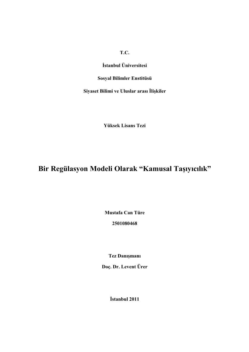 Bir Regülasyon Modeli Olarak “Kamusal Taşıyıcılık”