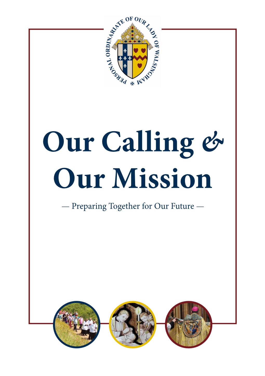 191030 1810 FINAL Our Calling & Our Mission