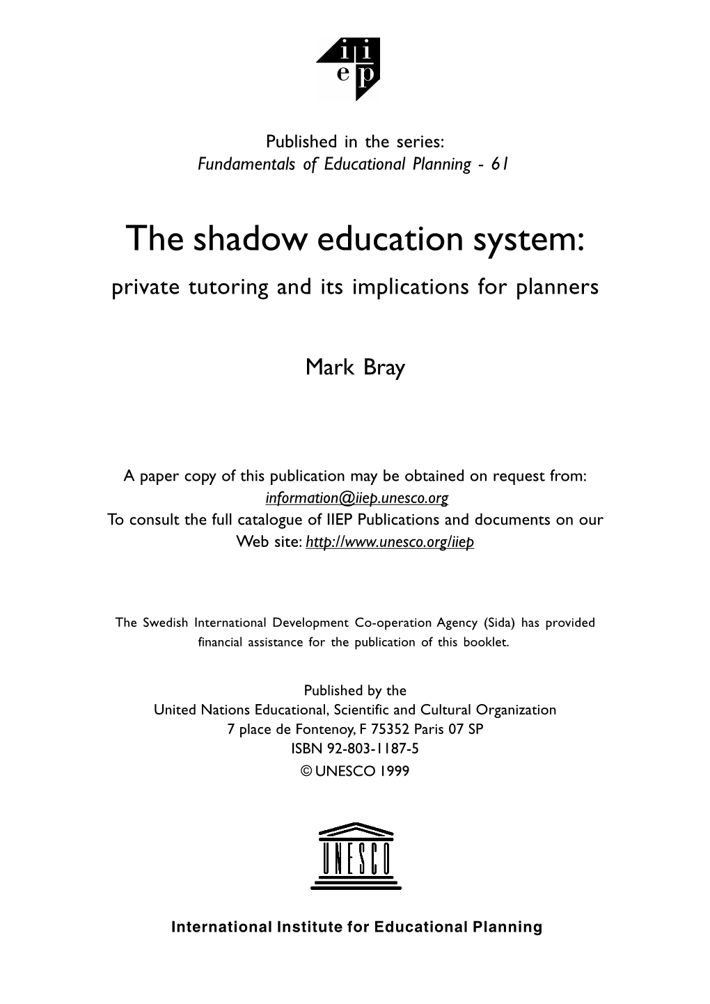 Private Tutoring and Its Implications for Planners Mark Bray