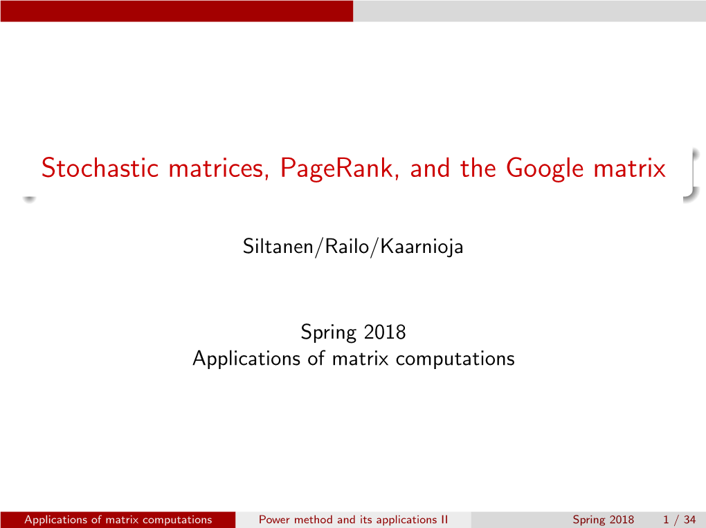 Stochastic Matrices, Pagerank, and the Google Matrix