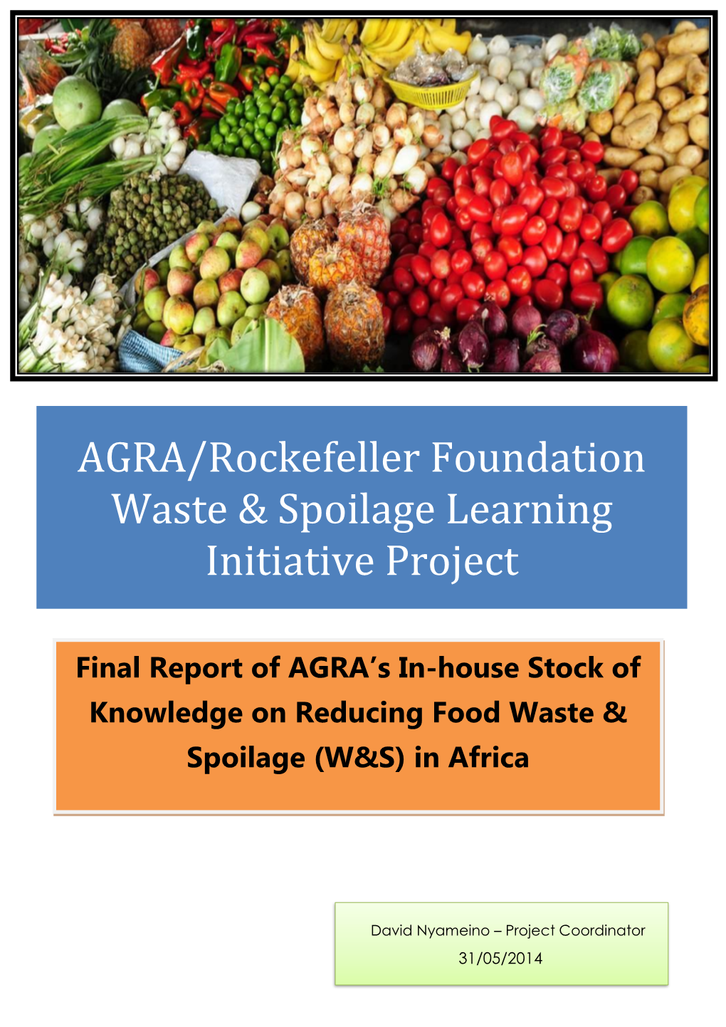 AGRA/Rockefeller Foundation Waste & Spoilage Learning Initiative Project