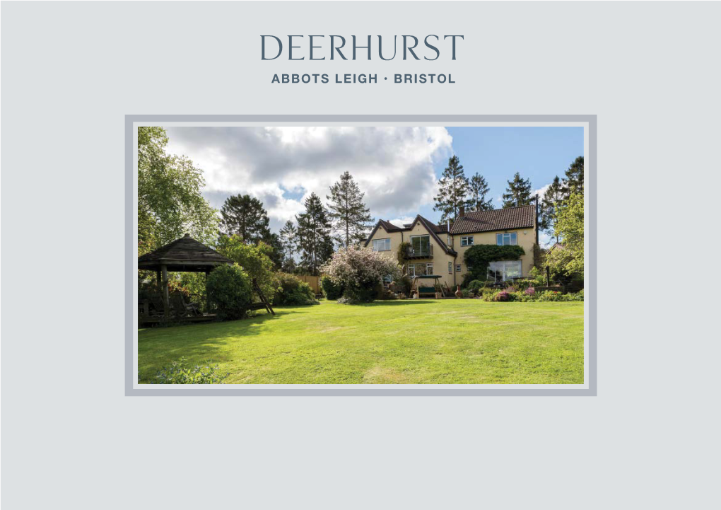 Deerhurst ABBOTS LEIGH • BRISTOL Deerhurst