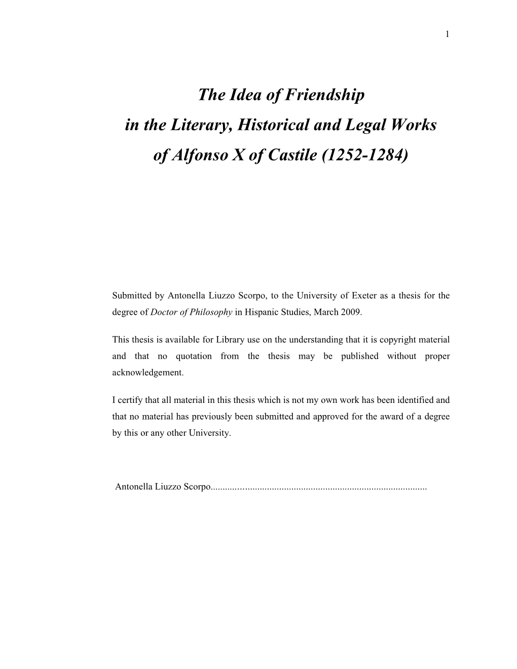 The Idea of Friendship in the Literary, Historical and Legal Works of Alfonso X of Castile (1252-1284)