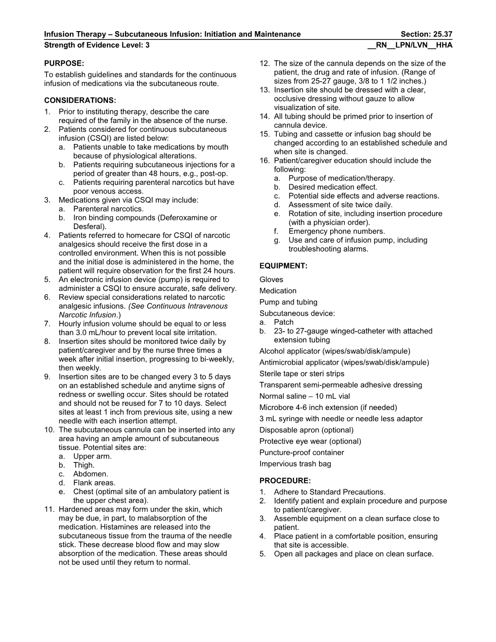 Infusion Therapy Subcutaneous Infusion: Initiation and Maintenance Section: 25.37