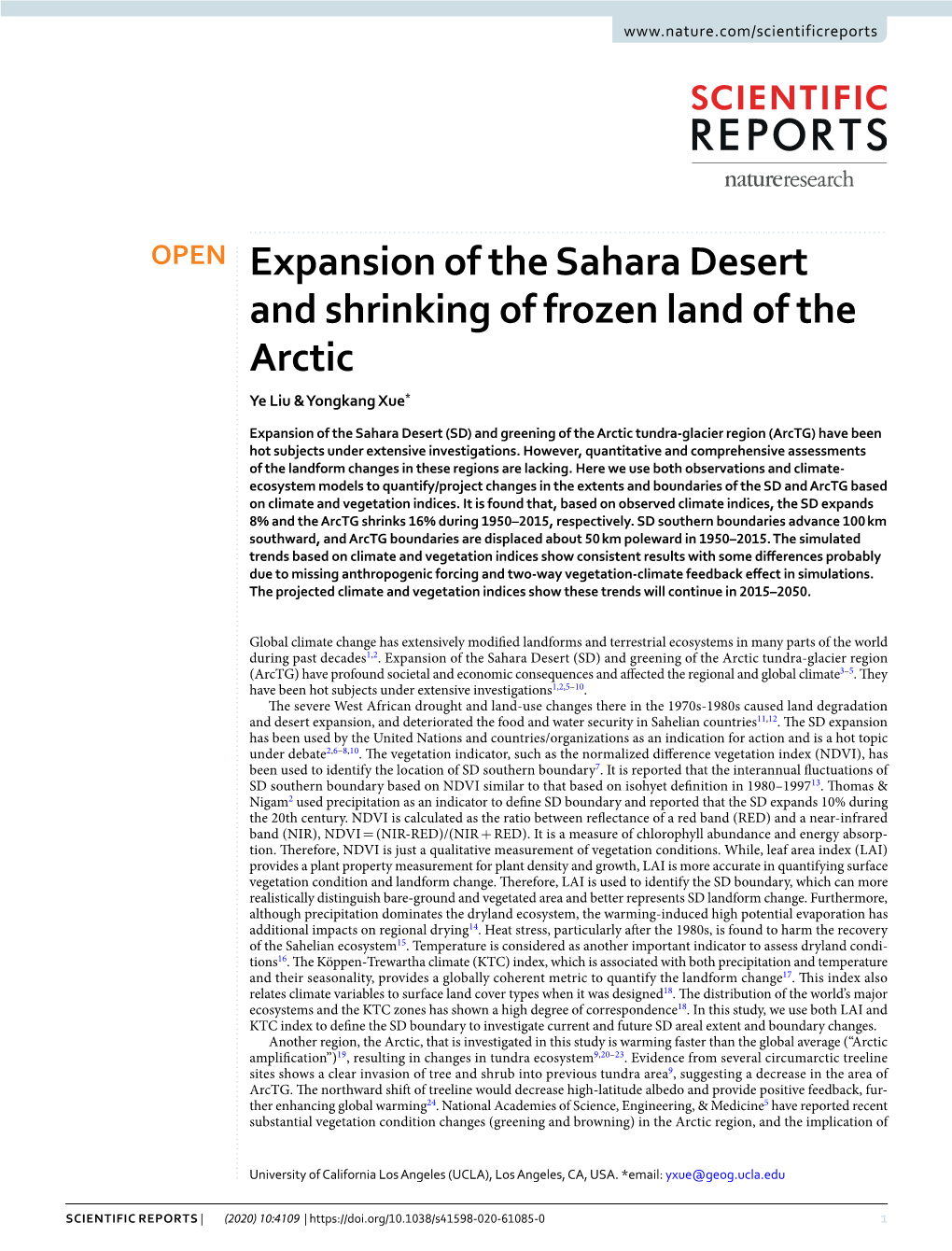 Expansion of the Sahara Desert and Shrinking of Frozen Land of the Arctic Ye Liu & Yongkang Xue*