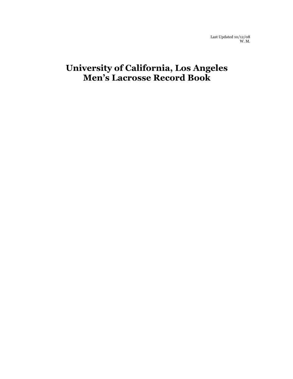 University of California, Los Angeles Men's Lacrosse Record Book