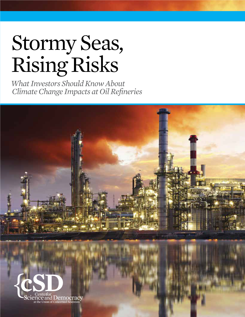 Stormy Seas, Rising Risks What Investors Should Know About Climate Change Impacts at Oil Refineries