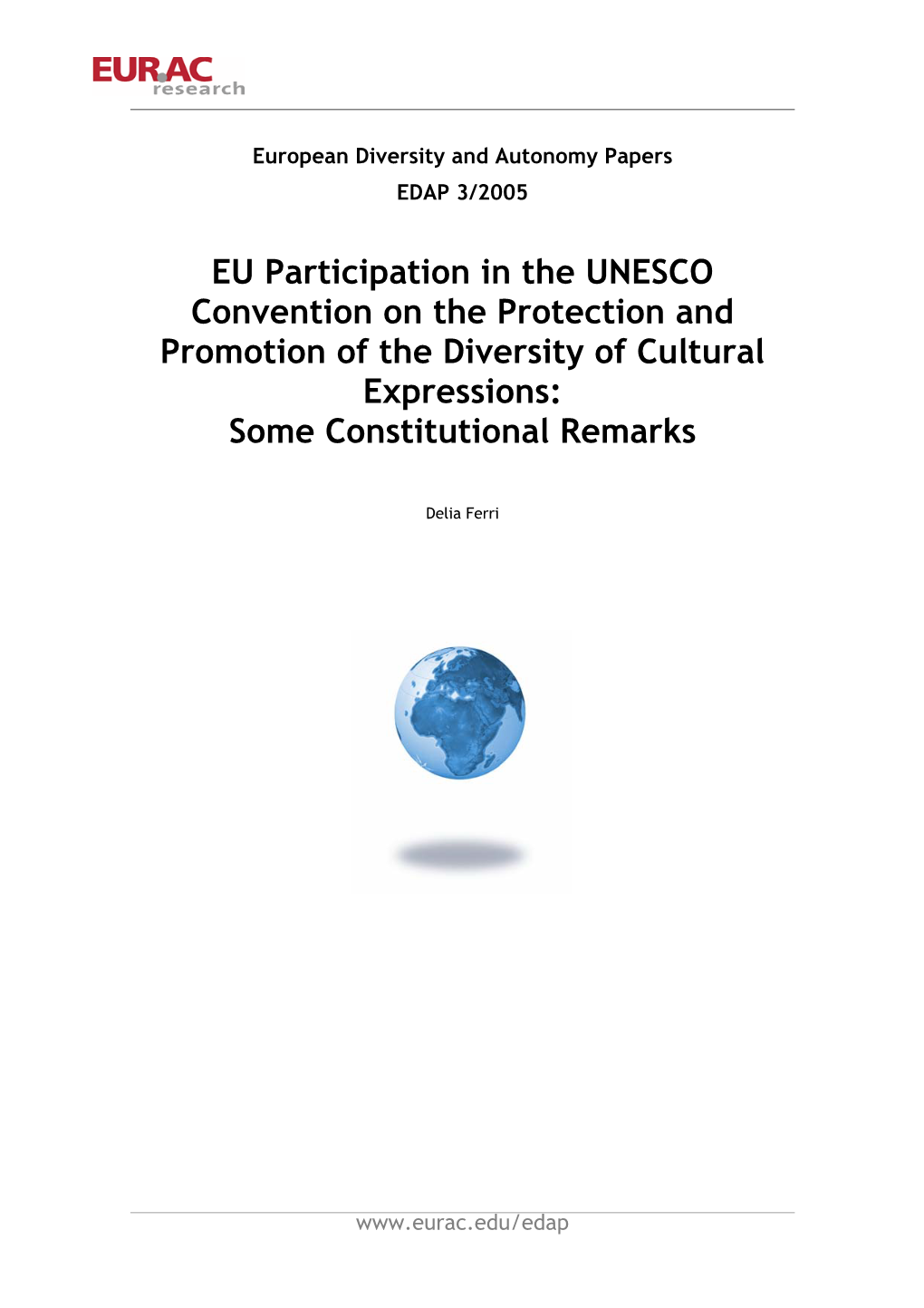 The EU and the UNESCO Convention on Cultural Diversity