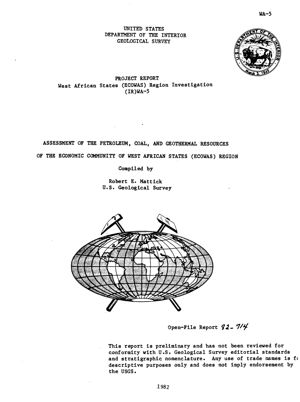 Compiled by Robert E. Mattick U.S. Geological Survey Open-Pile Report 7-2- This Report Is Preliminary and Has Not Been Reviewed