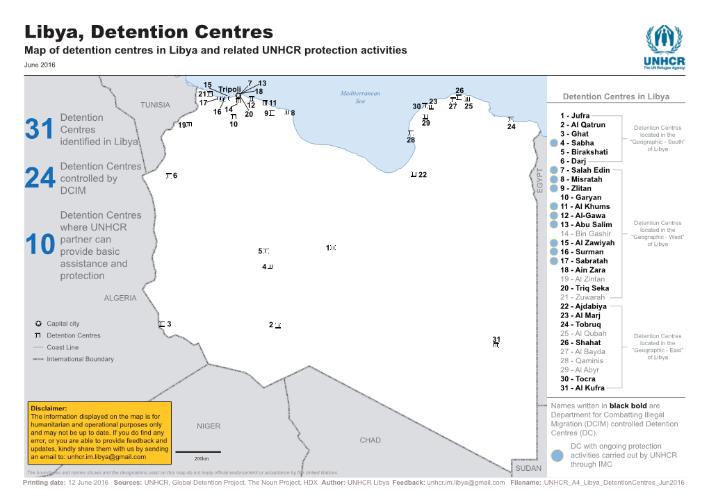 Libya, Detention Centres Map of Detention Centres in Libya and Related UNHCR Protection Activities June 2016