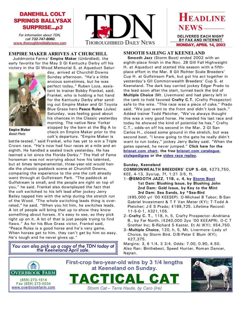 TACTICAL CAT Fax (859) 273-0034 Storm Cat S Terre Haute, by Caro (Ire) TDN P HEADLINE NEWS • 4/14/03 • PAGE 2 of 4