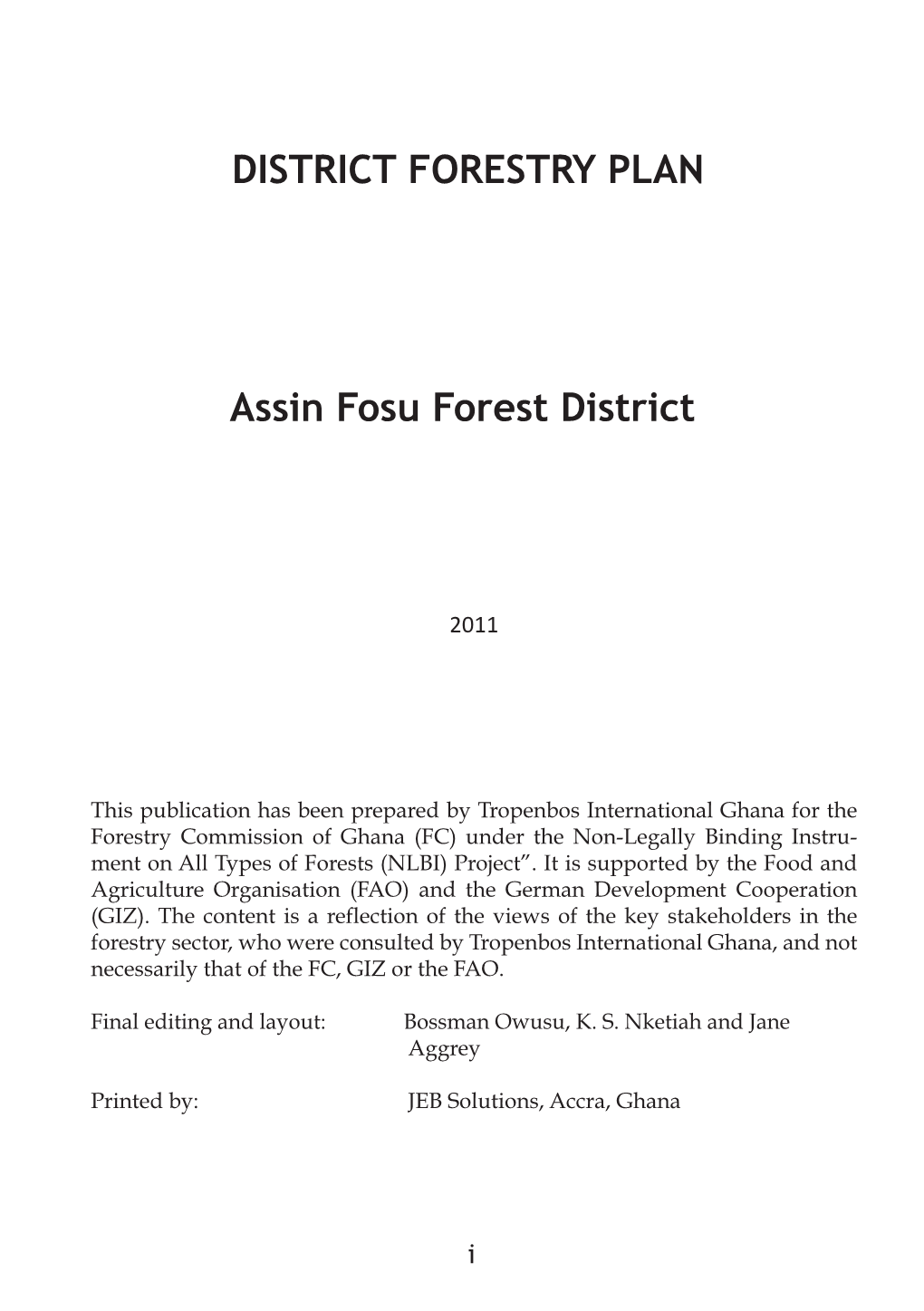 DISTRICT FORESTRY PLAN Assin Fosu Forest District