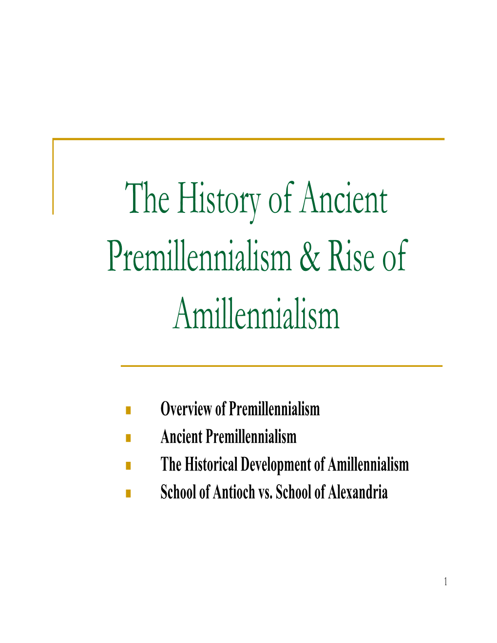 The History of Premillennialism