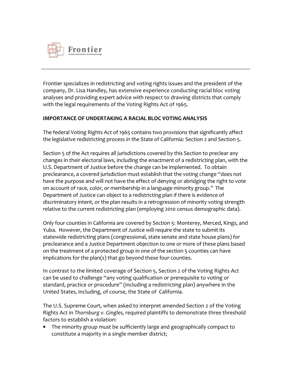 Frontier Specializes in Redistricting and Voting Rights Issues and the President of the Company, Dr. Lisa Handley, Has Extensive