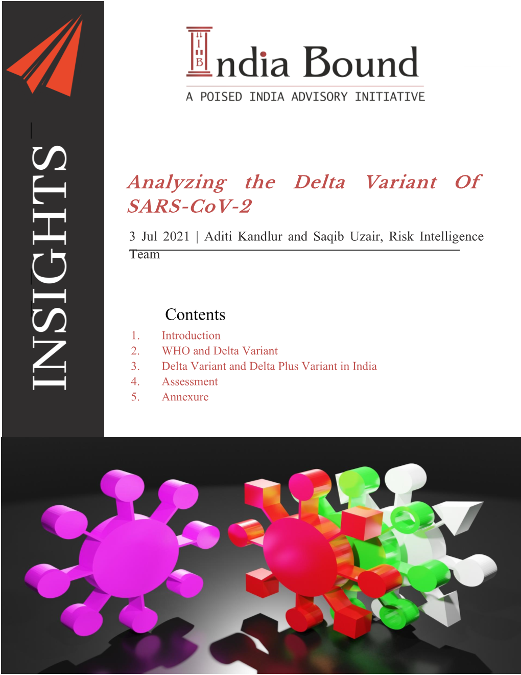 Analyzing the Delta Variant of SARS-Cov-2 3 Jul 2021 | Aditi Kandlur and Saqib Uzair, Risk Intelligence Team