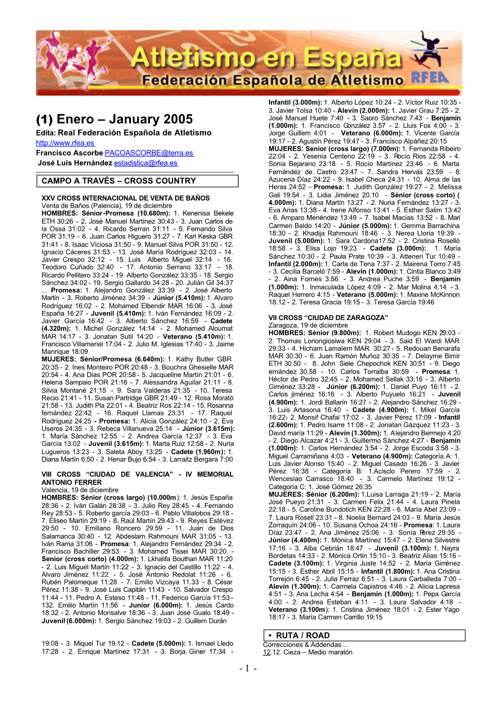 (1) Enero – January 2005 (1.000M): 1