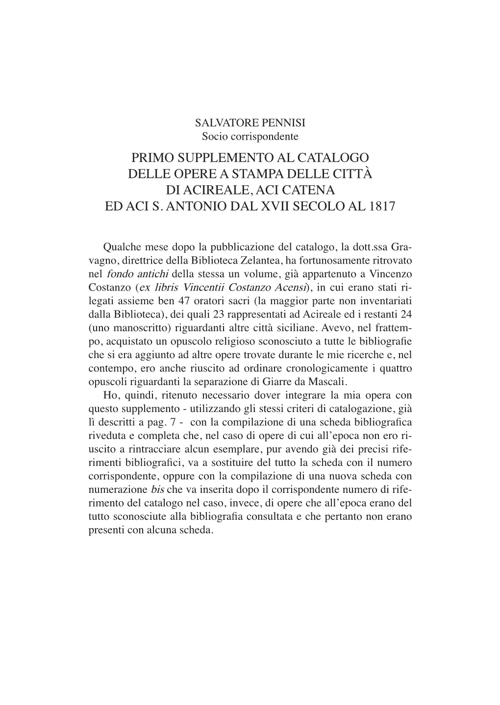 Primo Supplemento Al Catalogo Delle Opere a Stampa Delle Città Di Acireale, Aci Catena Ed Aci S. Antonio Dal Xvii Secolo Al 1817