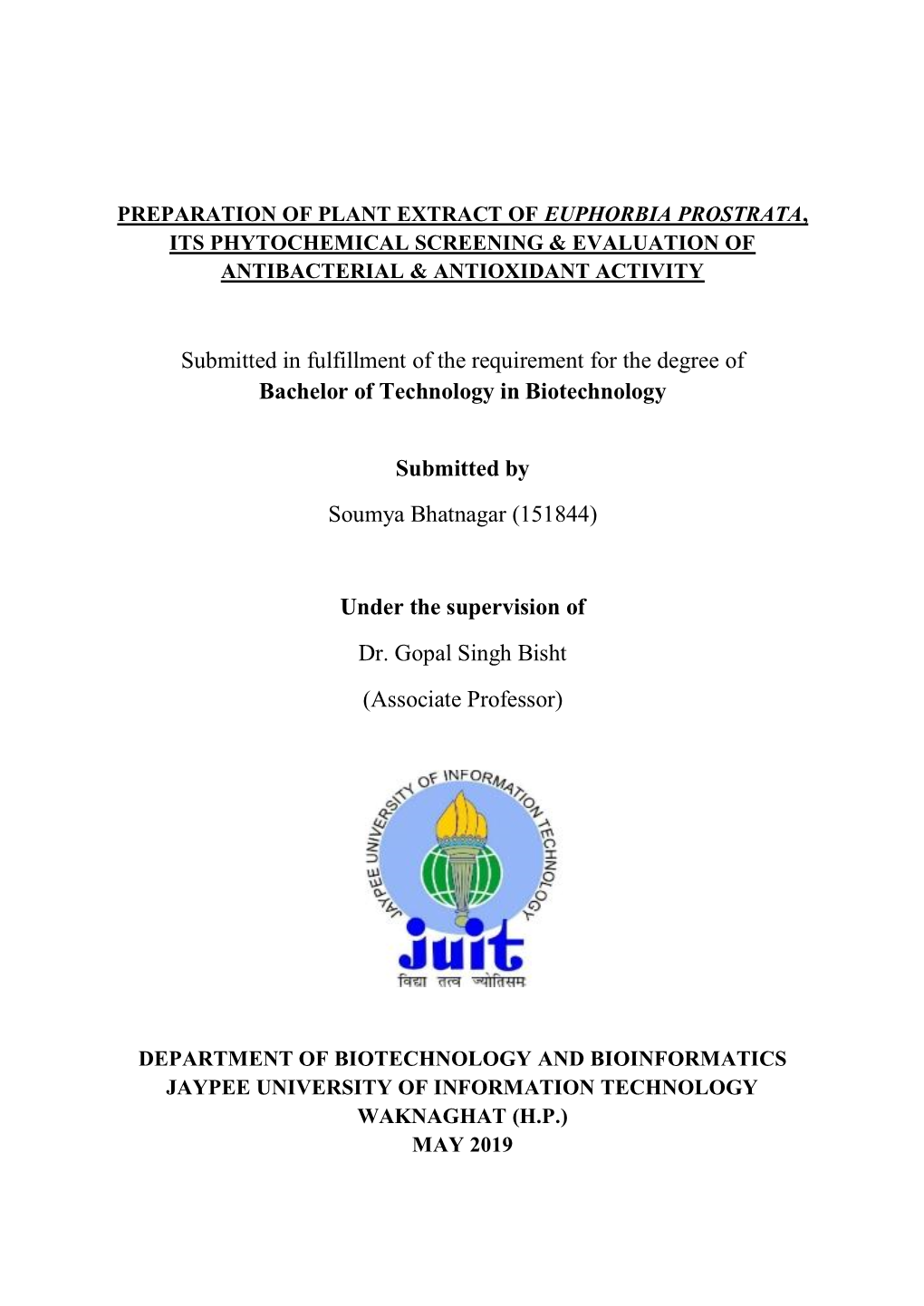 Preparation of Plant Extract of Euphorbia Prostrata, Its Phytochemical Screening & Evaluation of Antibacterial & Antioxidant Activity