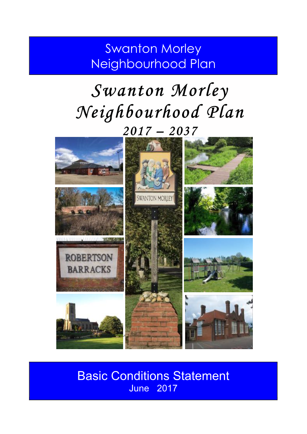 Swanton Morley Neighbourhood Plan Pre-Submission Consultation Version: V1.0