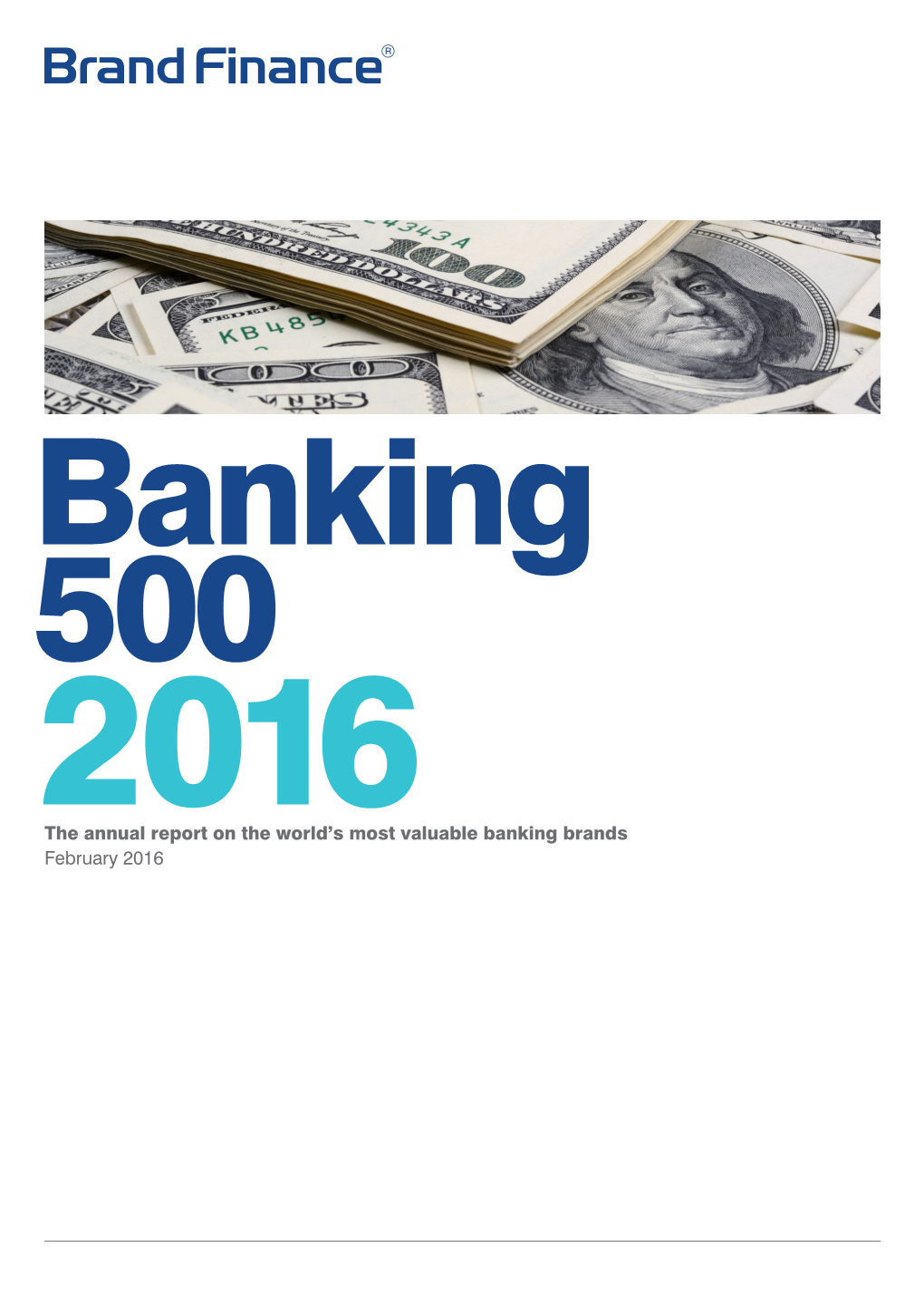 The Annual Report on the World's Most Valuable Banking Brands February