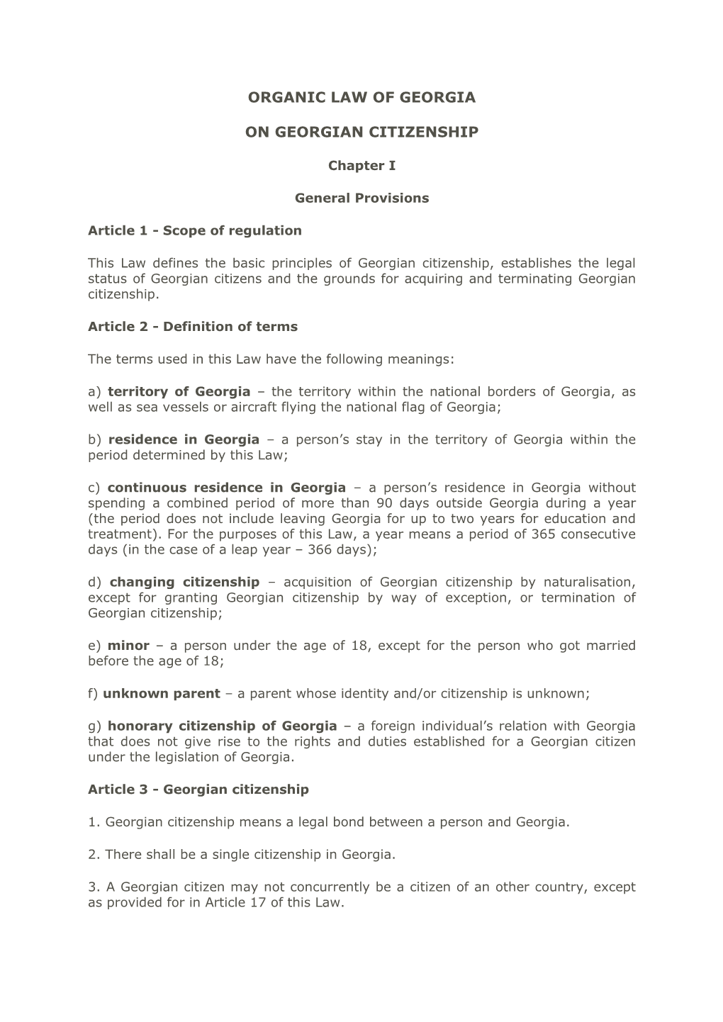 Organic Law of Georgia on Georgian Citizenship of 25 March 1993 (The Gazette of the Parliament of Georgia, No 5, March 1993, Art