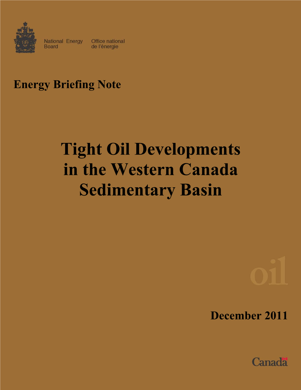 Tight Oil Developments in the Western Canada Sedimentary Basin