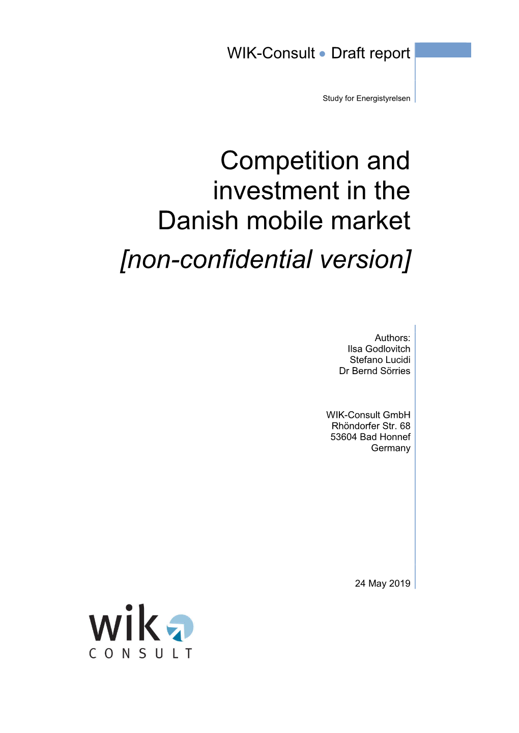 Competition and Investment in the Danish Mobile Market [Non-Confidential Version]