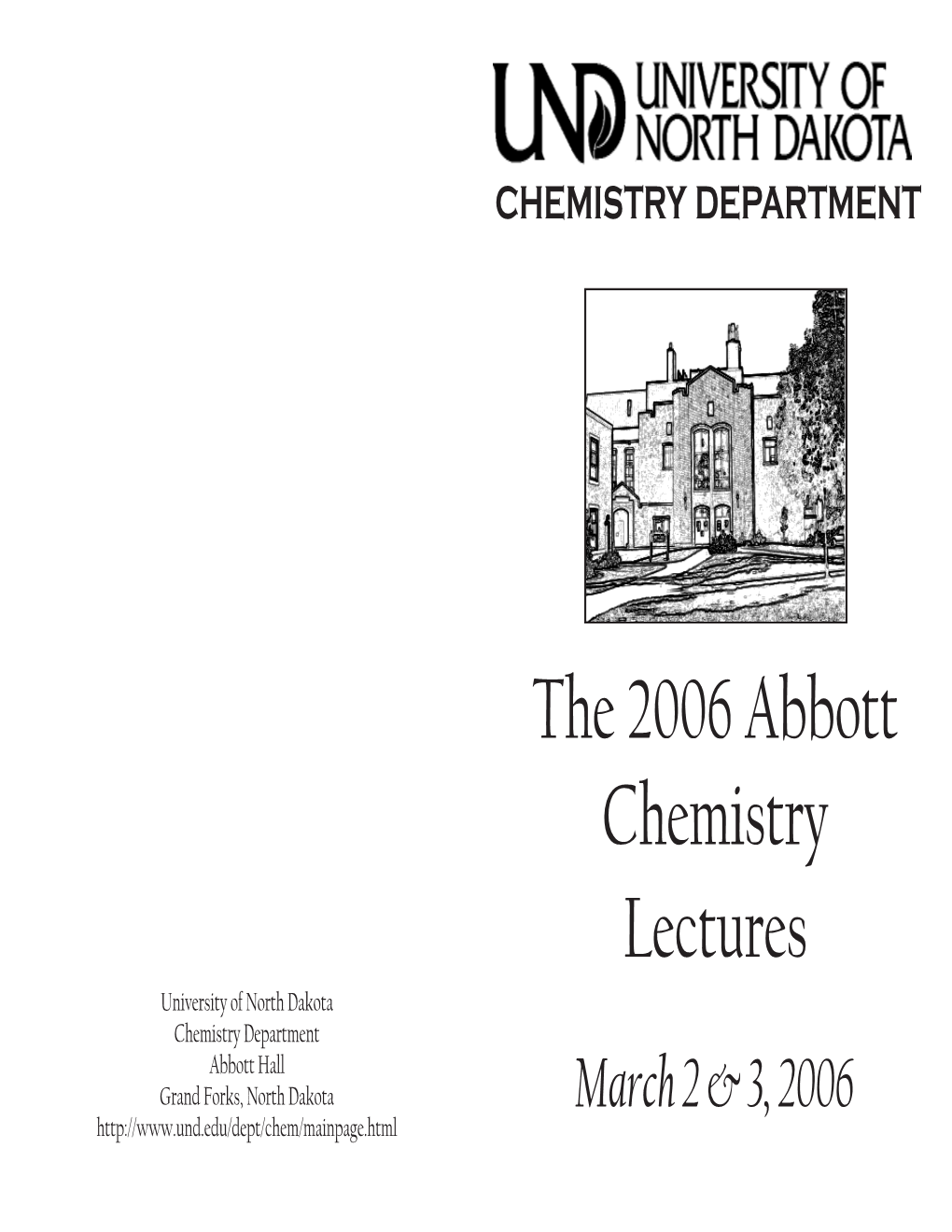 The 2006 Abbott Chemistry Lectures