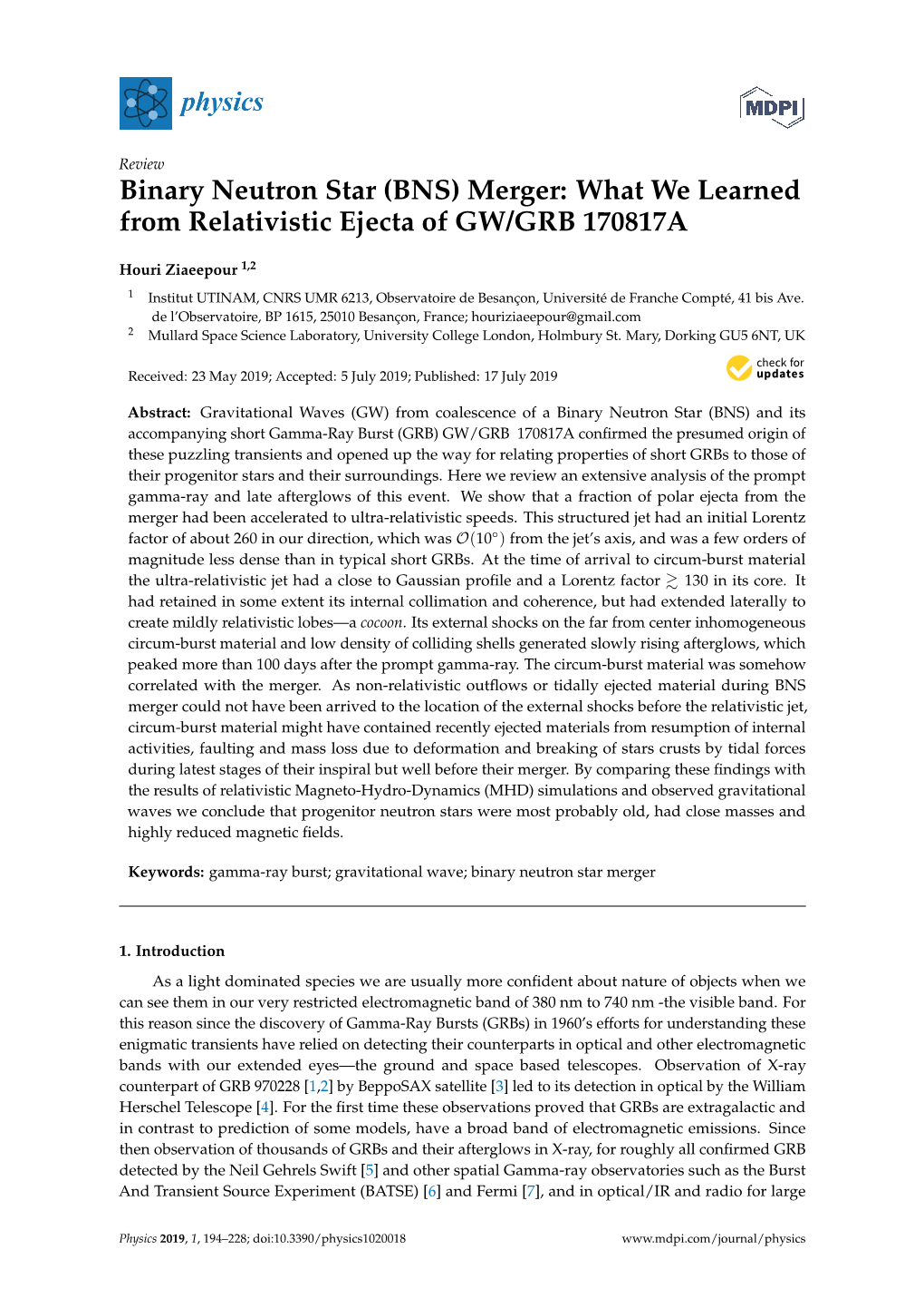 Binary Neutron Star (BNS) Merger: What We Learned from Relativistic Ejecta of GW/GRB 170817A