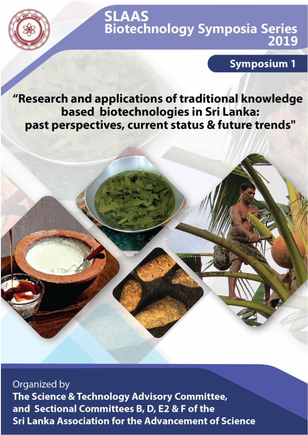 Research and Applications of Traditional Knowledge Based Biotechnologies in Sri Lanka: Past Perspectives, Current Status and Future Trends”