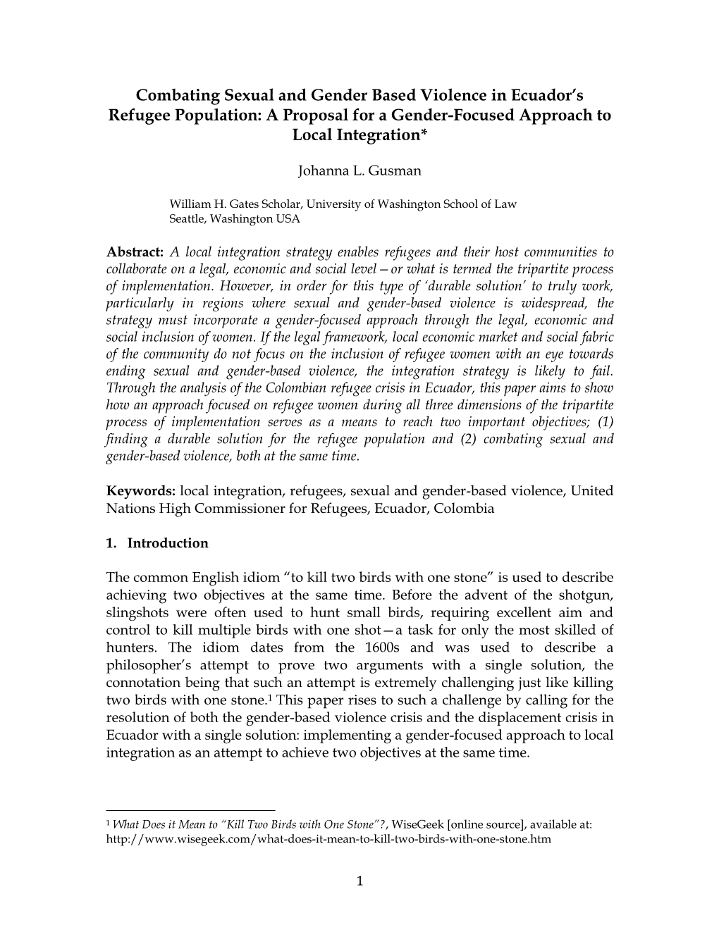 Combating Sexual and Gender Based Violence in Ecuador’S Refugee Population: a Proposal for a Gender-Focused Approach to Local Integration*