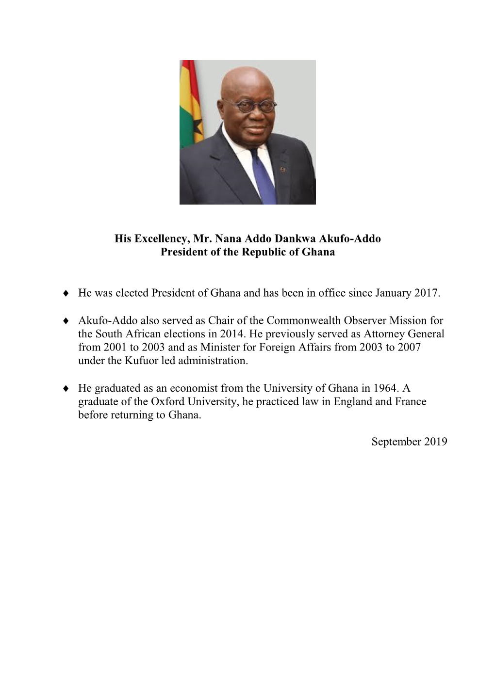 His Excellency, Mr. Nana Addo Dankwa Akufo-Addo President of the Republic of Ghana