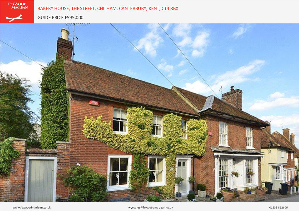 Bakery House, the Street, Chilham, Canterbury, Kent, Ct4 8Bx Guide Price £595,000