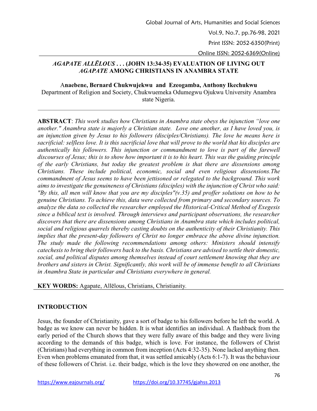 Agapate Allēlous . . . (John 13:34-35) Evaluation of Living out Agapate Among Christians in Anambra State