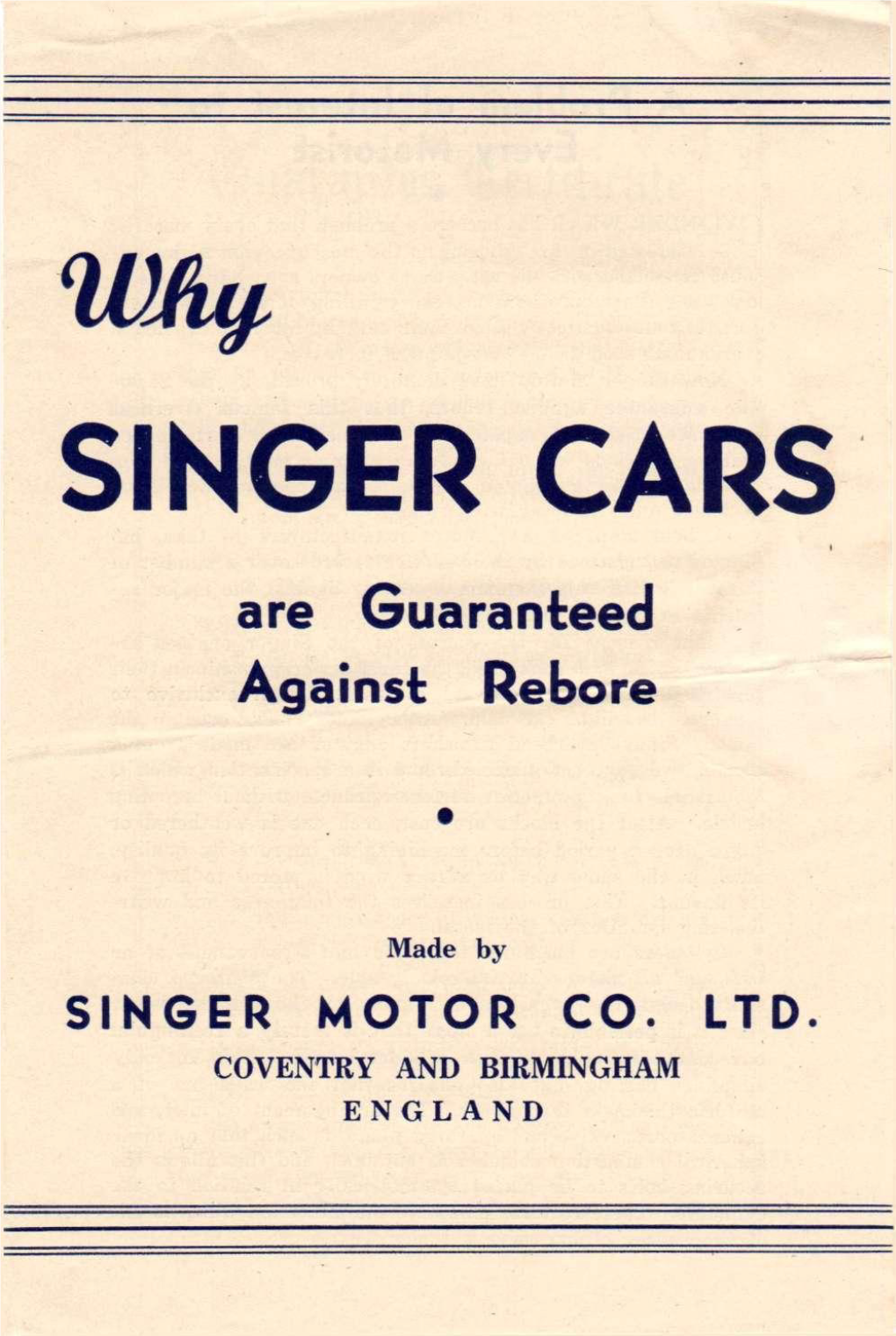 SINGER CARS Are Guaranteed Against Rebore