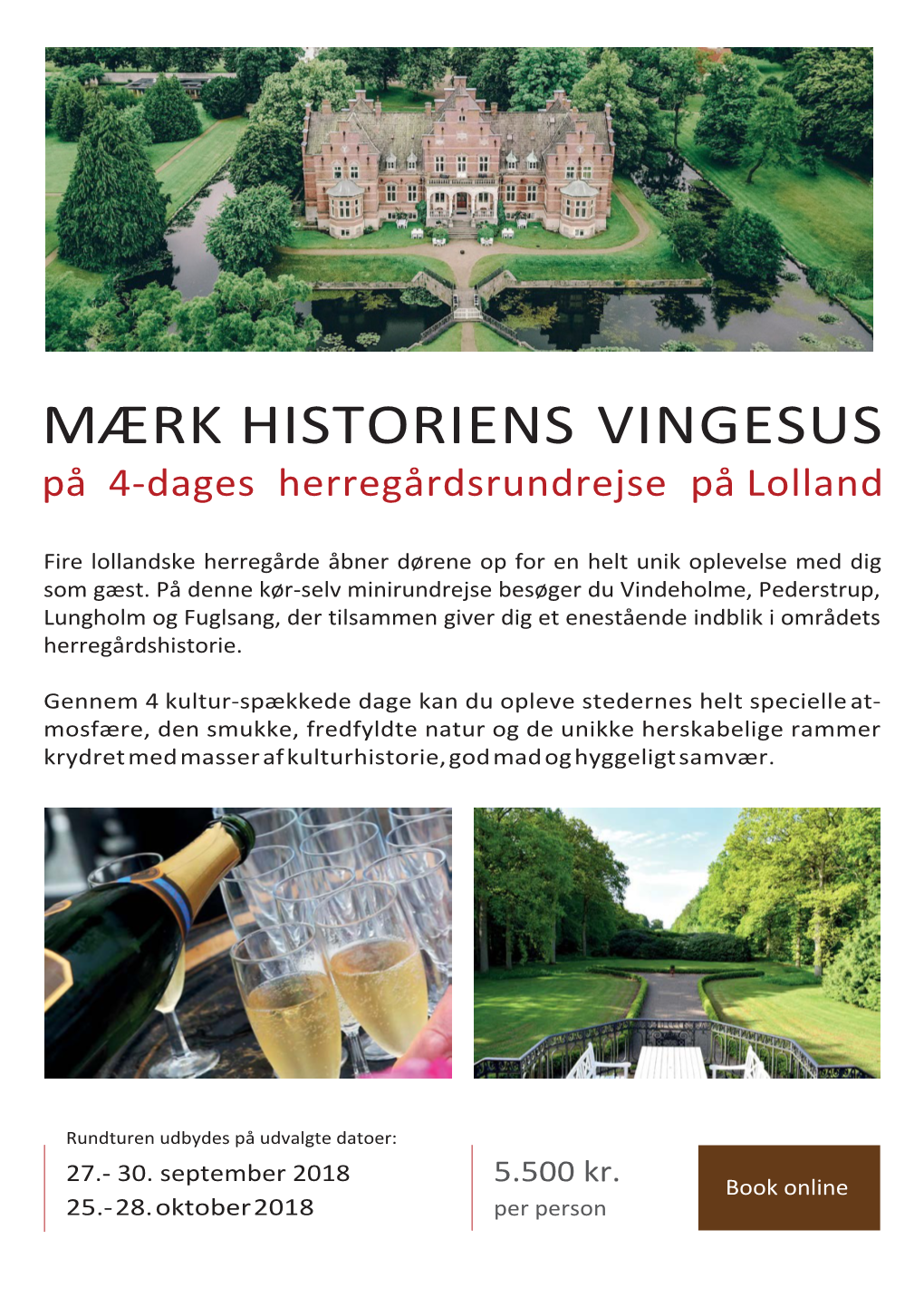 MÆRK HISTORIENS VINGESUS På 4-Dages Herregårdsrundrejse På Lolland