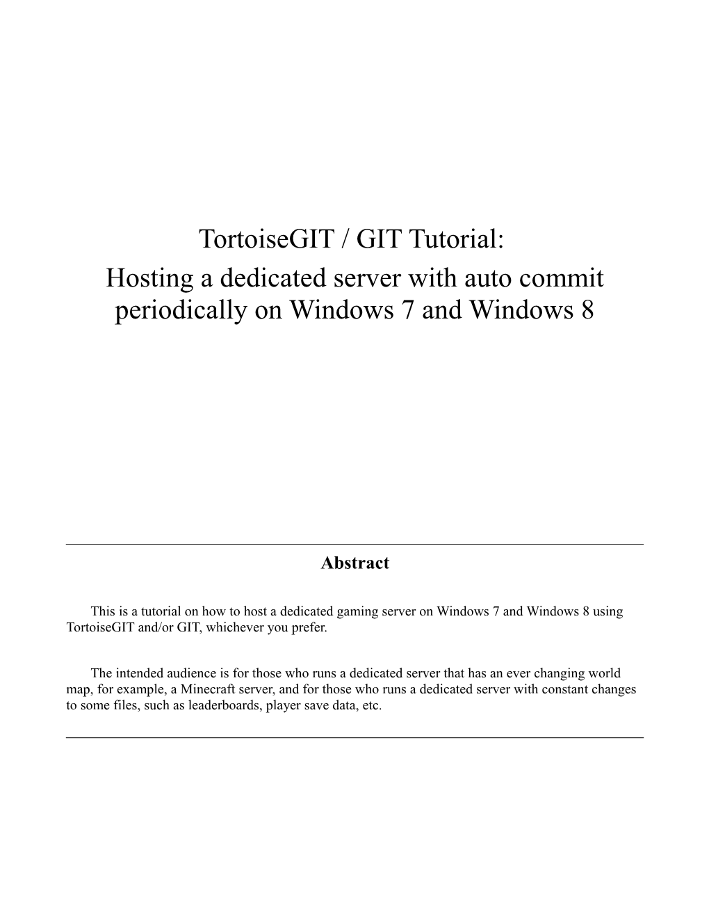 Tortoisegit / GIT Tutorial: Hosting a Dedicated Server with Auto Commit Periodically on Windows 7 and Windows 8