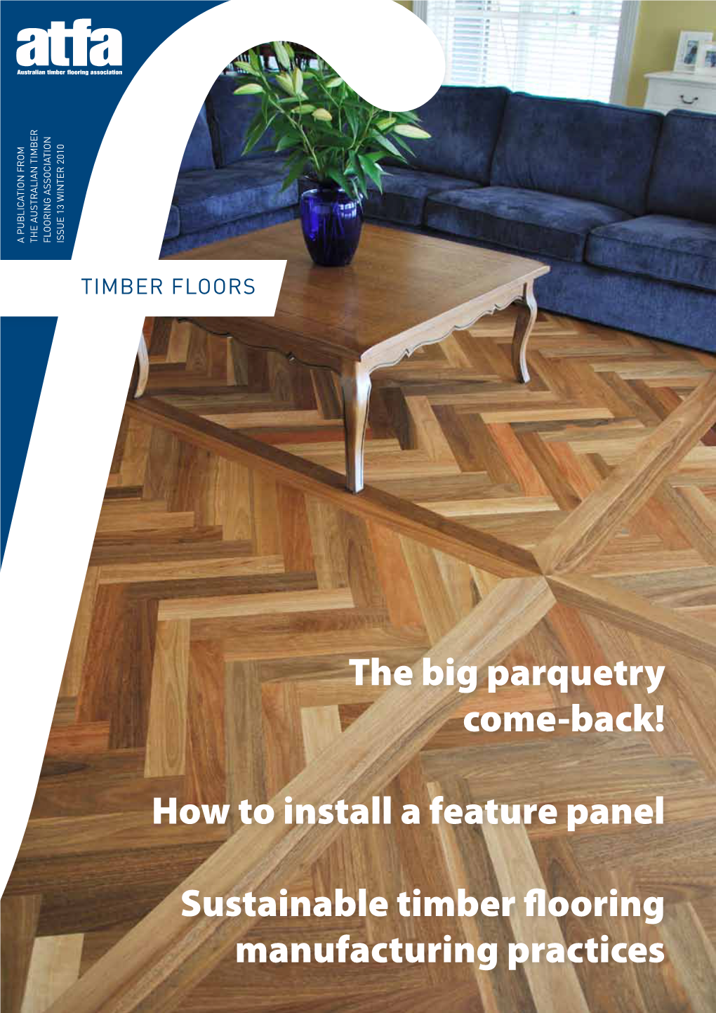The Big Parquetry Come-Back! How to Install a Feature Panel Sustainable