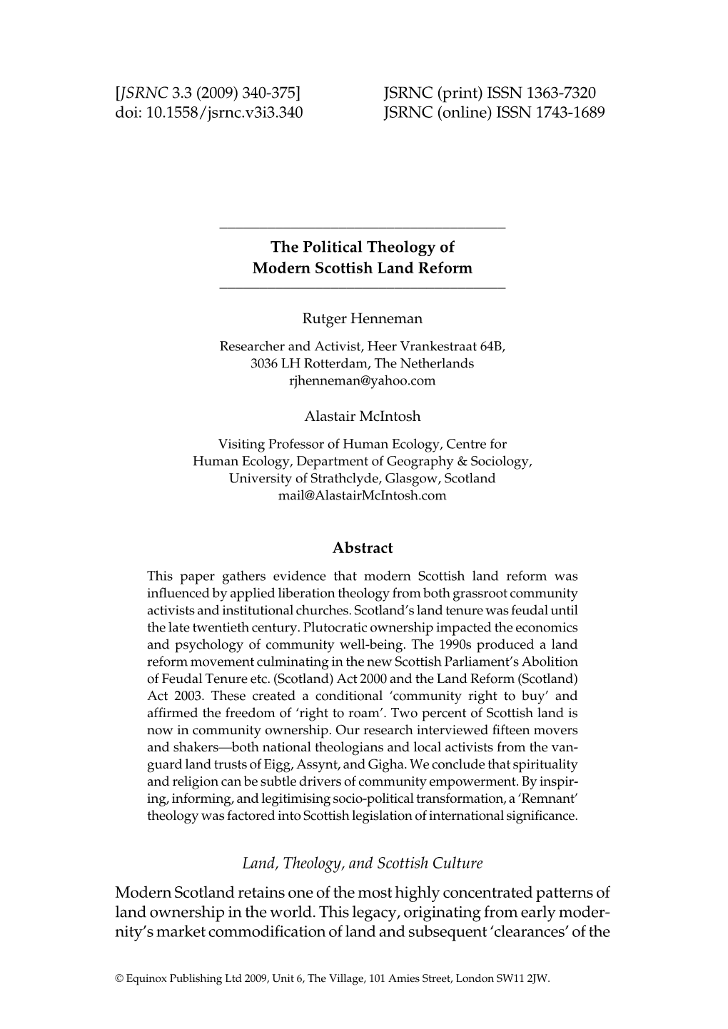 204. 2009. the Political Theology of Modern Scottish Land Reform, With