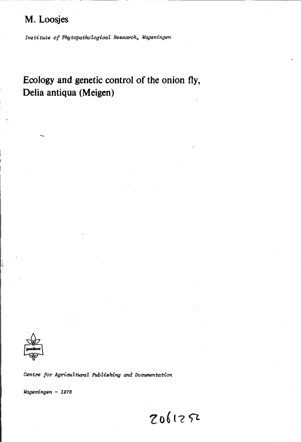 Ecology and Genetic Control of the Onion Fly, Delia