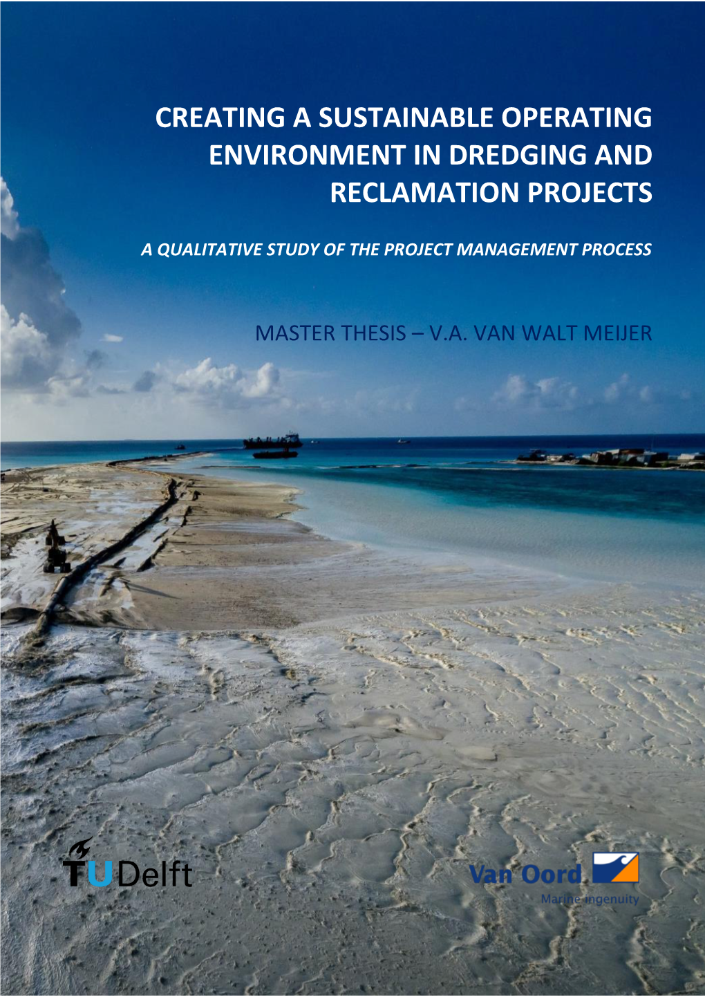 Creating a Sustainable Operating Environment in Dredging and Reclamation Projects
