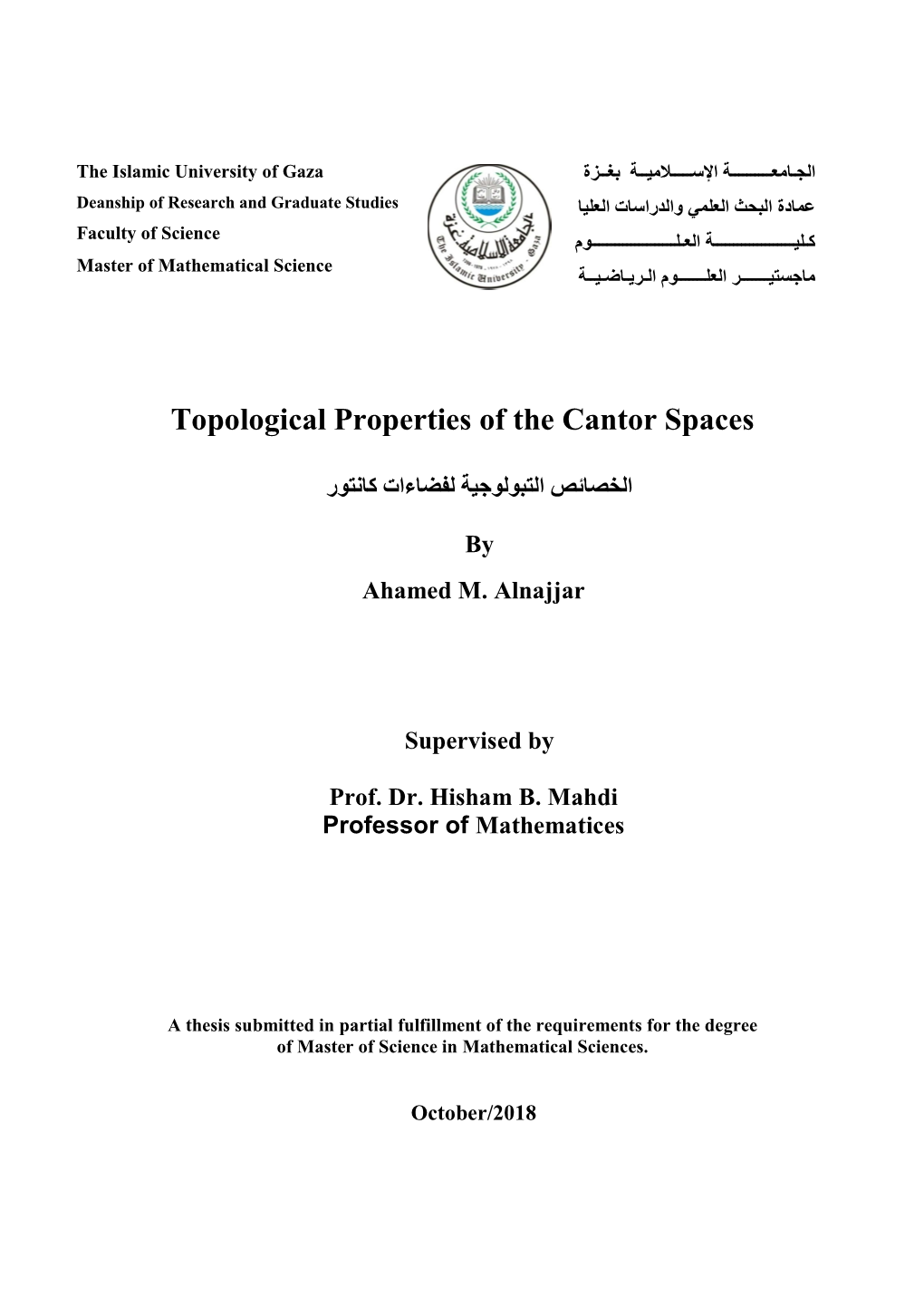 Topological Properties of the Cantor Spaces