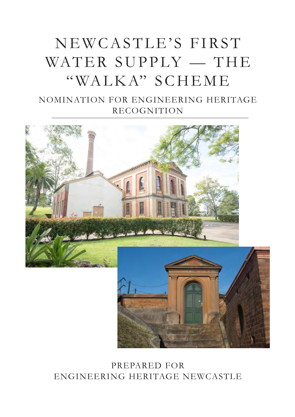Newcastle's First Water Supply — the “Walka” Scheme