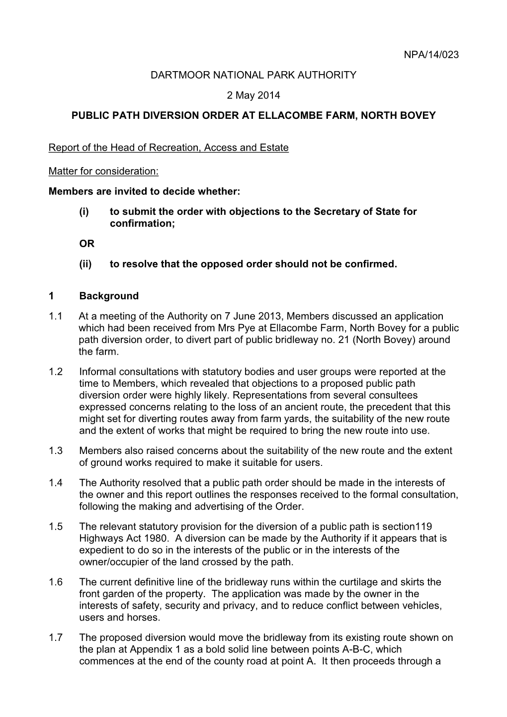 NPA/14/023 DARTMOOR NATIONAL PARK AUTHORITY 2 May 2014 PUBLIC PATH DIVERSION ORDER at ELLACOMBE FARM, NORTH BOVEY