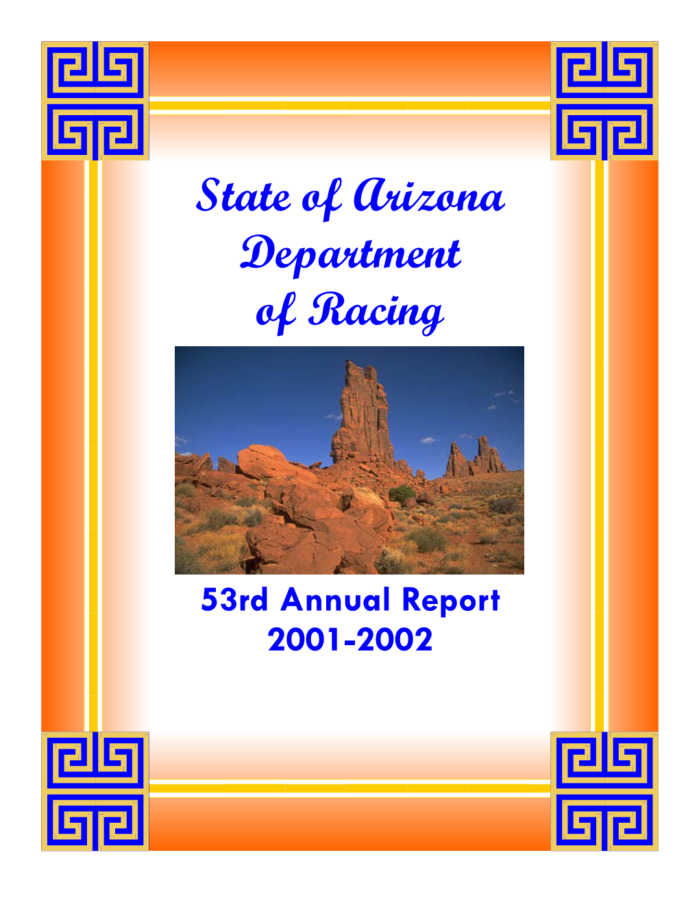 The Arizona Racing Commission by Governor Evan Mecham in 1987, and Served Under Three Subsequent Governors, Moffard, Symington, and Hull