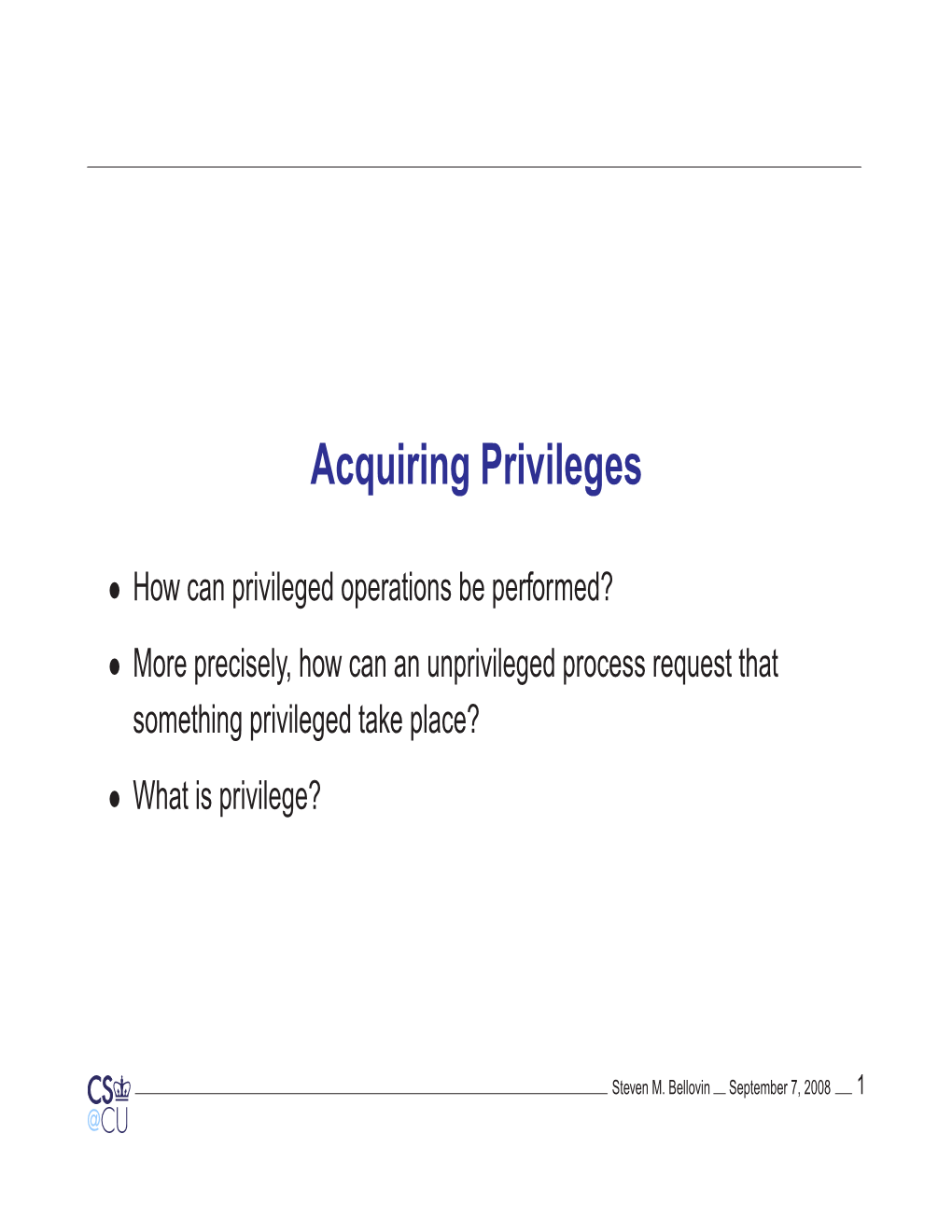 Acquiring Privileges